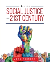 Social Justice in the 21st Century 1793588015 Book Cover