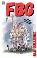 The FBG: 100% Unofficial Parody! 1068589337 Book Cover
