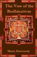 The Vow of the Bodhisattvas 1411618548 Book Cover