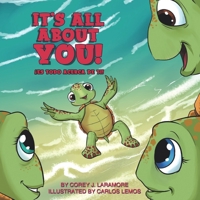 It's All About You!: �Es todo acerca de usted! 1649706464 Book Cover