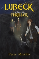 Lubeck: A True Life Thriller 1035877104 Book Cover