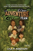 The Wildlife Divas Adventure Team: Saving The Endangered Mountain Gorilla 163730711X Book Cover