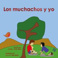 Los Muchachos y yo 1881741591 Book Cover