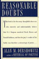 Reasonable Doubts: The Criminal Justice System and the O.J. Simpson Case