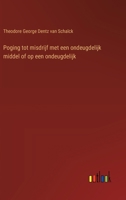 Poging tot misdrijf met een ondeugdelijk middel of op een ondeugdelijk 3385103444 Book Cover