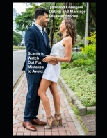 Thailand Foreigner Dating and Marriage Disaster Stories: Scams to Watch Out For. Mistakes to Avoid. B0DTQC2PTF Book Cover