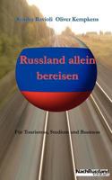 Russland Allein Bereisen 3906015130 Book Cover