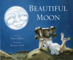 Beautiful Moon:Bella Luna 1932748873 Book Cover