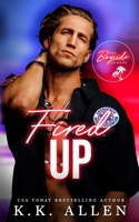 Fired Up B09NKWGR1M Book Cover