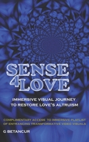 Sense 4 Love: Empowered Reflections About Love and Relationships 1399914847 Book Cover