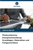 Photovoltaische Energieumwandlung: Grundlagen, Materialien und Fortgeschrittene (German Edition) 6209442080 Book Cover