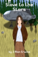 Slave to the Stars B0F7HJXGRY Book Cover