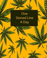 One Stoned Line A Day: 5 Years Of Memories Yellow and Green 420 Weed Cannabis Marijuana (One Line A Day) B084DGPZVX Book Cover