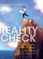 Reality Check: How Science Deniers Threaten Our Future 0253010292 Book Cover
