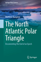 The North Atlantic Polar Triangle: Documenting the End of an Epoch 3031272633 Book Cover