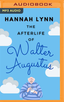 The Afterlife of Walter Augustus 1980909687 Book Cover
