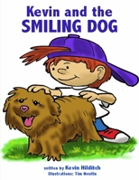Kevin and the Smiling Dog 0557569044 Book Cover