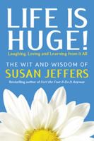 Life is Huge!: Laughing, Loving and Learning From It All 0974577677 Book Cover