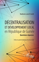 Décentralisation et développement local en République de Guinée: Questions-réponses (Harmattan Guinée) (French Edition) 2343235155 Book Cover