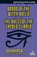 Brood of the Witch Queen / The Quest of the Sacred Slipper 1944520244 Book Cover