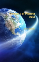 Omega y el Planeta Azul 1329178289 Book Cover