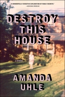 Destroy This House: A Memoir 1668083442 Book Cover