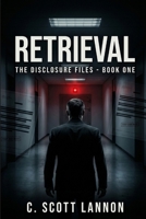 Retrieval: A Thriller (The Retrieval Program) B0GRQBWJ9V Book Cover