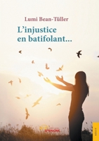 L'injustice en batifolant (French Edition) 2354858930 Book Cover