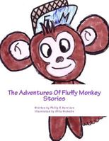 The Adventures of Fluffy Monkey Stories 198399538X Book Cover