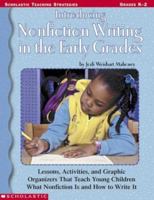 Introducing Nonfiction Writing in the Early Grades: Lessons, Activites, and Graphic Organizers That Teach Young Children What Nonfiction Is and How to Write It 0439338166 Book Cover
