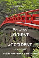 Per terres d'Orient i d'Occident: (1978 - 1980) 1514272431 Book Cover