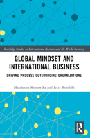 Global Mindset and International Business: Driving Process Outsourcing Organizations 1032525746 Book Cover