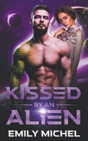 Kissed by an Alien B0CSC3MBDF Book Cover