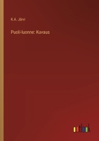 Puoli-luonne: Kuvaus (Finnish Edition) 3368916041 Book Cover