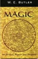 Magic, Its Ritual, Power and Purpose 1913660117 Book Cover