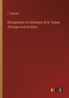 Ethnographie et statistique de la Turquie d'Europe et de la Grèce (French Edition) 3385027985 Book Cover