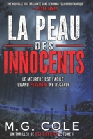 LA PEAU DES INNOCENTS: Une enquête de DCI Garrick - Tome 1 (UN THRILLER DE DCI GARRICK) (French Edition) B0HBNH5TMN Book Cover
