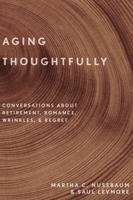 Envejecer con sentido: Conversaciones sobre el amor, las arrugas y otros pesares 0190600233 Book Cover
