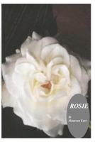 rosie: The Autobiography of a 19th century seamstress 1514868970 Book Cover