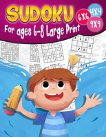 Sudoku For ages 6-8 Large Print: 200 Sudoku Puzzles for Childen 6 to 12 with Solutions - Increase Memory and Logic B08HT86XY4 Book Cover