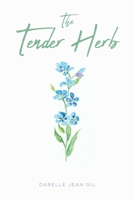 The Tender Herb B0CFZMV18B Book Cover