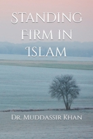 Standing Firm in Islam B0C92155G1 Book Cover
