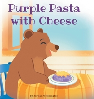 Purple Pasta with Cheese B0H7T6QWZM Book Cover