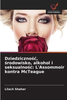 Dziedzicznosc, srodowisko, alkohol i seksualnosc: L'Assommoir kontra McTeague (Polish Edition) 6209713114 Book Cover
