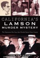California's Lamson Murder Mystery: The Depression Era Case that Divided Santa Clara County 1467136530 Book Cover