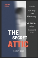 The Secret Attic B08BF2PK4C Book Cover
