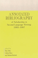 An Annotated Bibliography of Scholarship in Second Language Writing: 1993-1997 1567504531 Book Cover