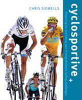 Cyclosportive: Preparing For and Taking Part in Long Distance Cycling Challenges 1408140225 Book Cover