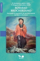 Rosario Brocheriano: para pedir la intercesión de san José Gabriel del Rosario Brochero (Spanish Edition) B0GW9H35X5 Book Cover