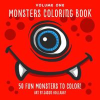 Monsters Coloring Book: 50 Fun Monster Coloring Pages B0GSJRMFVH Book Cover
